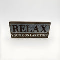 Mudpie Wood Metal Farmhouse Decor Sign - Relax You're On Lake Time - Frijja, LLC
